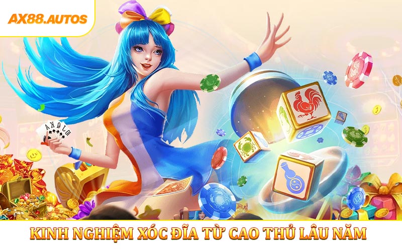 Kinh nghiệm xóc đĩa từ cao thủ lâu năm