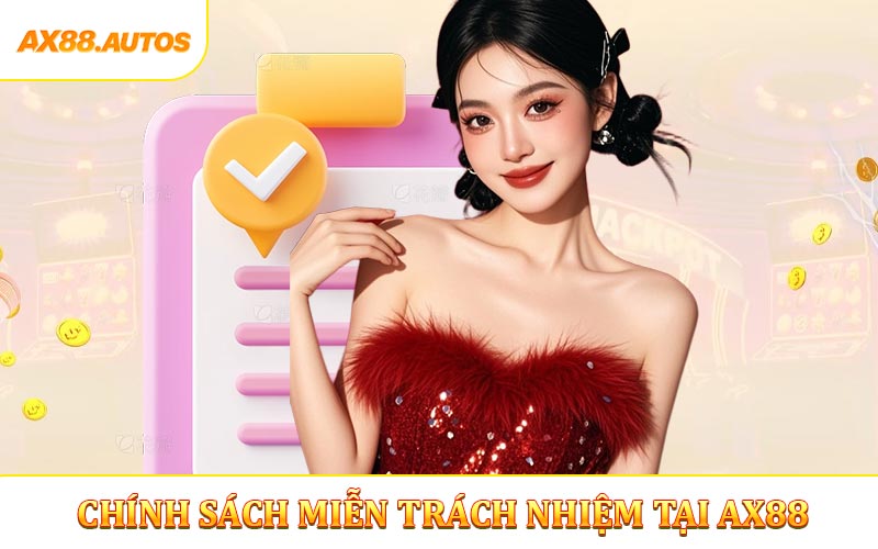 Chính sách miễn trừ trách nhiệm - Thông tin liên quan
