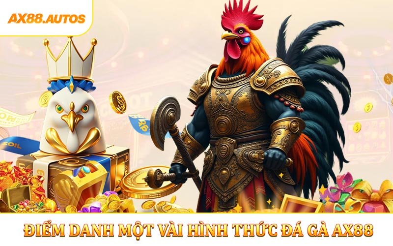 Điểm danh một vài hình thức đá gà hay ở hệ thống