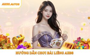 Hướng Dẫn Chơi Bài Liêng AX88 Từ Cơ Bản Đến Nâng Cao
