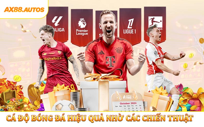 Cá độ bóng đá hiệu quả nhờ chiến thuật đặt cược