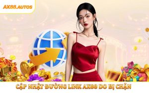 Cập Nhật Đường Link AX88 Do Bị Chặn Truy Cập An Toàn