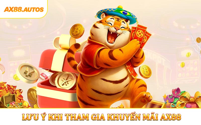 Lưu ý khi tham gia chương trình khuyến mãi AX88