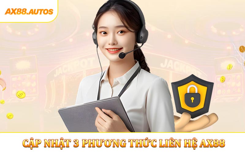 Cập nhật 3 phương thức liên hệ AX88