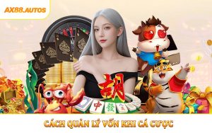 Cách Quản Lý Vốn Khi Cá Cược - Bảo Toàn Tài Chính